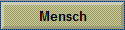 Mensch