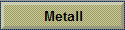 Metall